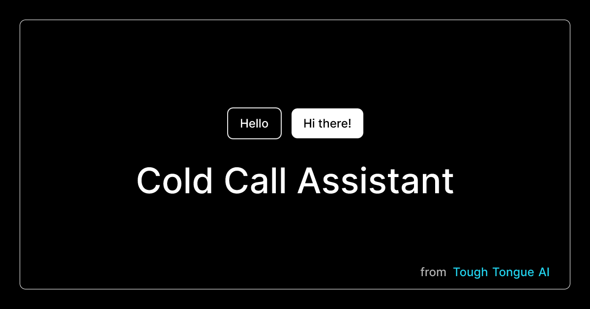 Cold Call Assistant - AI Practice Scenario | Practice Now | Tough Tongue AI